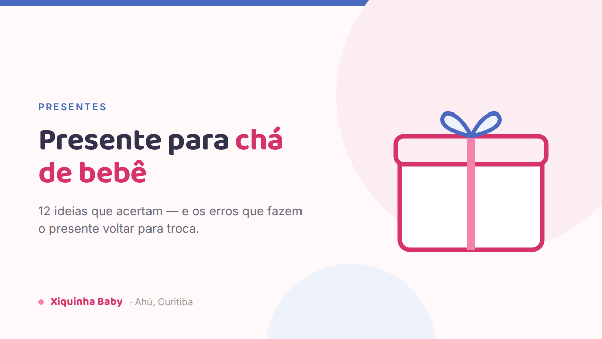 Presente para chá de bebê: 12 ideias que acertam
