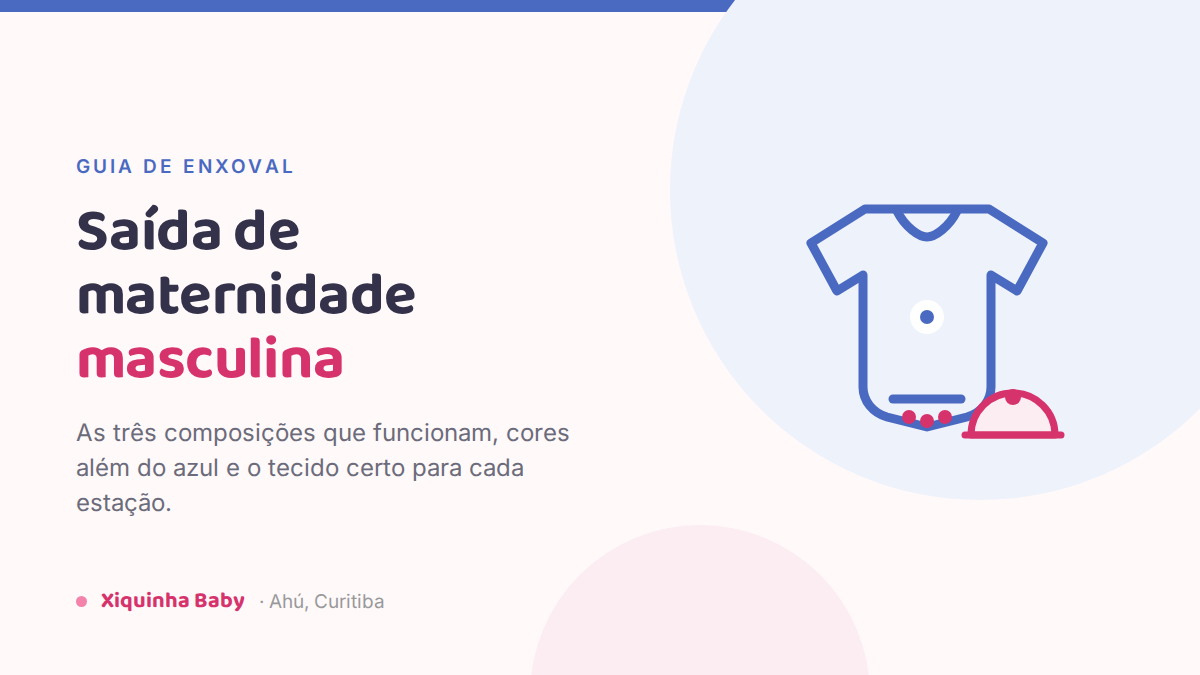 Saída de maternidade masculina: como escolher